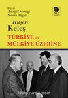 Türkiye ve Mülkiye Üzerine