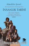 Kemirgenlerden Sömürgenlere İnsanlık Tarihi & İlk Uygar Toplum Eskiçağ Uygarlıkları Uygar-Barbar  Etkilemişi II. Kitap