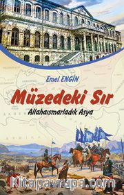 Müzedeki Sır <br /> Allahaısmarladık Asya
