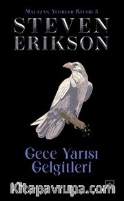 Gece Yarısı Gelgitleri / Malazan Yitikler Kitabı 5 (Ciltli)