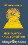 Gdd Dünyayı Nasıl Yönetiyor?