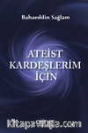 Ateist Kardeşlerim İçin