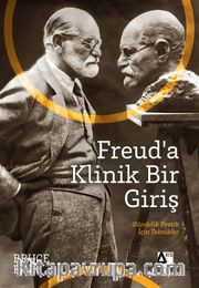 Freud’a Klinik Bir Giriş <br /> Gündelik Pratik İçin Teknikler