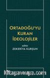 Ortadoğu’yu Kuran İdeolojiler