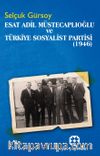 Esat Adil Müstecaplıoğlu ve Türkiye Sosyalist Partisi (1946)