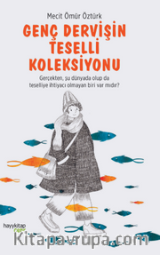 Genç Dervişin Teselli Koleksiyonu