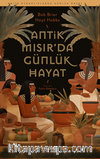 Antik Mısır’da Günlük Hayat