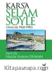 Kars’a Selam Söyle