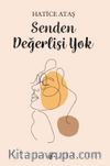 Senden Değerlisi Yok
