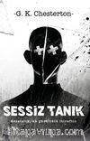 Sessiz Tanık & Sessizlik En Gürültülü Itiraftır