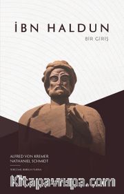 İbn Haldun <br /> Bir Giriş