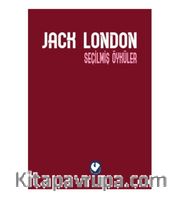 Seçilmiş Öyküler - Jack London 