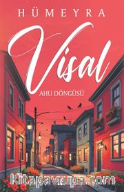 Visal / Ahu Döngüsü (Karton Kapak)