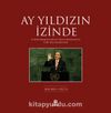 Ay Yıldızın İzinde (Cilt 2)