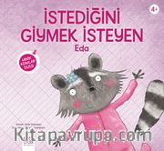 İstediğini Giymek İsteyen Eda / Minik Adımlar