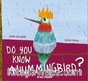 Do You Know A Hummingbird?