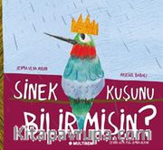 Sinek Kuşunu Bilir Misin?