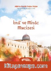 İsra’ ve Mirac Mucizesi