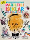 Acayip Bilim ve Eğlenceli Deneyler &  Parıltılı Işıklar ve Özellikleri