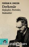 Derkenar & Söyleşiler, Portreler, Makaleler
