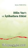 Dilin Vaz‘ı ve İçtihatlara Etkisi