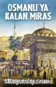 Osmanlı'ya Kalan Miras