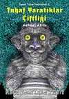 Tuhaf Yaratıklar Çiftliği & Tansel Tozan Serüvenleri