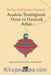 Anadolu Türklüğünde  Oyun ve Oyuncak Adları