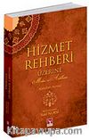 Hizmet Rehberi Üzerine (Metin ve Açıklama)