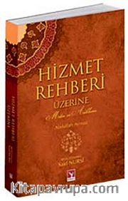 Hizmet Rehberi Üzerine (Metin ve Açıklama)