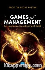 Games of Management <br /> An Executive Development Book