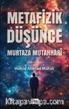 Metafizik Düşünce & Murtaza Mutahhari