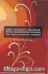 Şiiri Yeniden Okumak & Bir Yapıçözümleme Girişimi