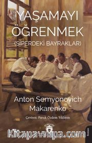 Yaşamayı Öğrenmek (Siperdeki Bayraklar)