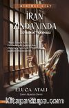 İran Zindanında 1 & Devrimin Travması