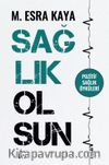 Sağlık Olsun