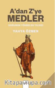 A'dan Z'ye Medler <br /> Doğunun Yükselen Güneşi