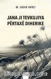 Jana Ji Tevkujiya Pêrtaxê  Diherike 