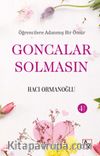Öğrencilere Adanmış Bir Ömür Goncalar Solmasın