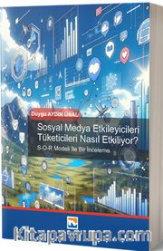 Sosyal Medya Etkileyicileri Tüketicileri Nasıl Etkiliyor?