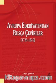 Avrupa Edebiyatından Rusça Çeviriler (1725-1825)