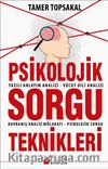 Psikolojik Sorgu Teknikleri & Yazılı Anlatm Analizi - Vücut Dili Analizi - Davranış Analiz Mülakatı - Psikolojik Sorgu