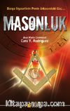 Masonluk & Dünya Siyasetinin Perde Arkasındaki Güç