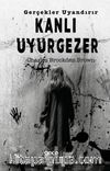 Kanlı Uyurgezer & Gerçekler Uyandırır