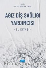 Ağız Diş Sağlığı Yardımcısı El Kitabı