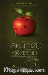 Aklınızı Yönetin & Zaman, Akıl ve Bakış Açısı Öyküleri