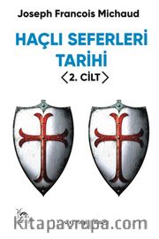 Haçlı Seferleri Tarihi (2. Cilt)