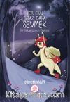 Her Gün Biraz Daha Sevmek Bir Salyangozun Öyküsü