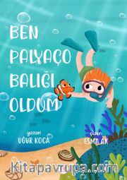 Ben Palyaço Balığı Oldum