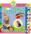 2+ Yaş Rengarenk Oyuncaklar